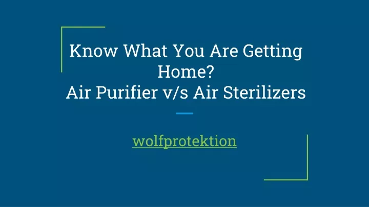 know what you are getting home air purifier v s air sterilizers