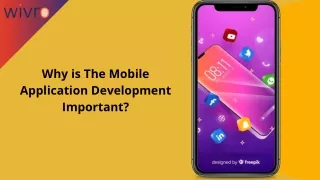 Why is The Mobile Application Development Important