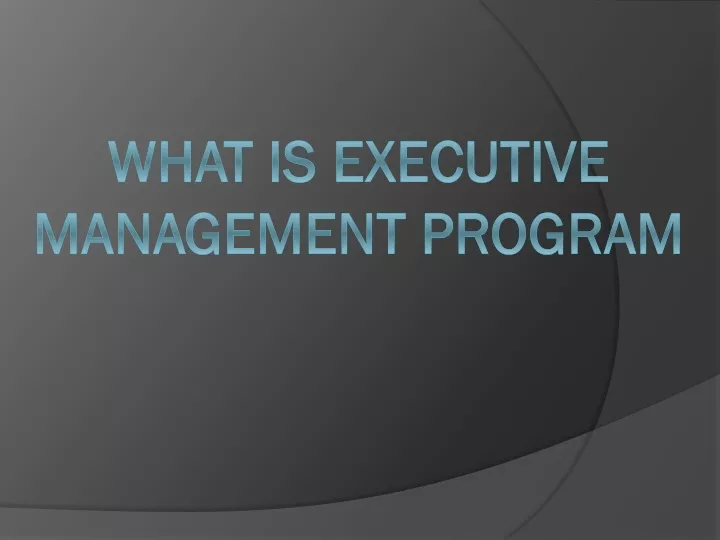 what is executive management program