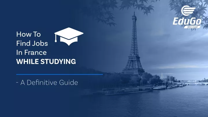 how to find jobs in france while studying