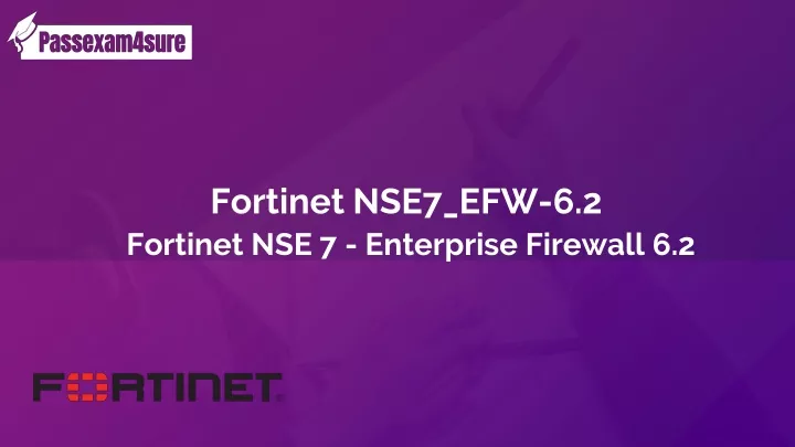 fortinet nse7 efw 6 2