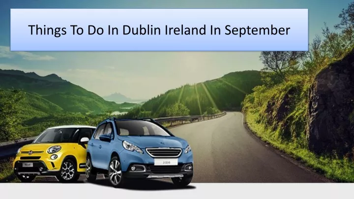 things to do in dublin ireland in september