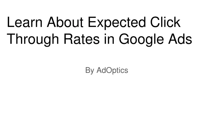 learn about expected click through rates in google ads