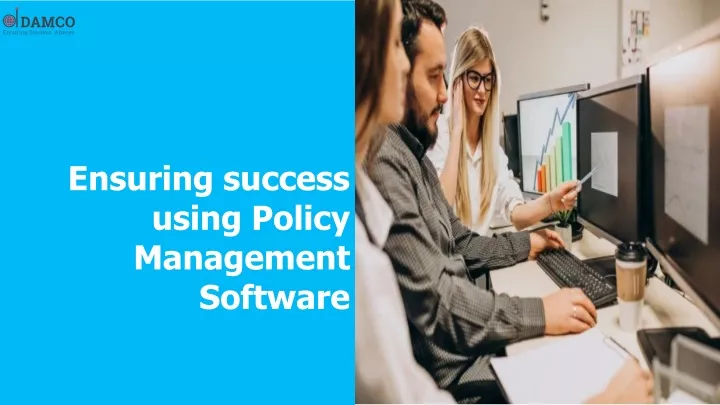 ensuring success using policy management software