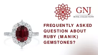 Frequently Asked Question About Ruby (Manik) Gemstones