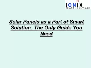 Solar Panels as a Part of Smart Solution: The Only Guide You Need