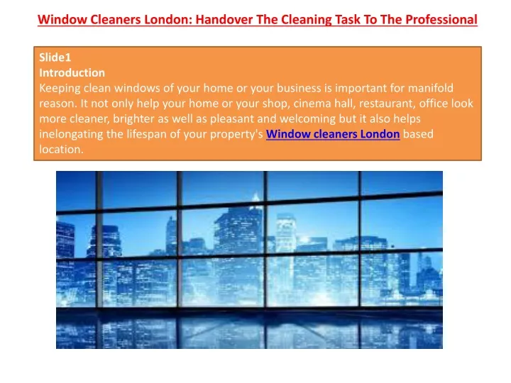 window cleaners london handover the cleaning task to the professional