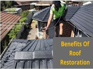 Benefits Of Roof Restoration
