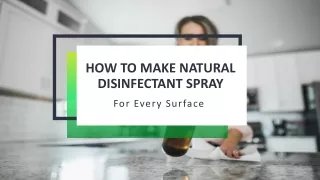 How To Make Natural Disinfectant Spray For Every Surface