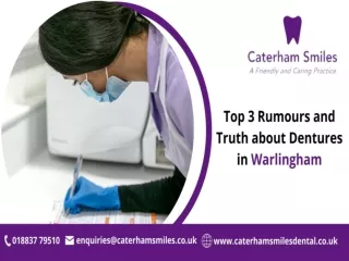 Top 3 Rumours and Truth about Dentures in Warlingham
