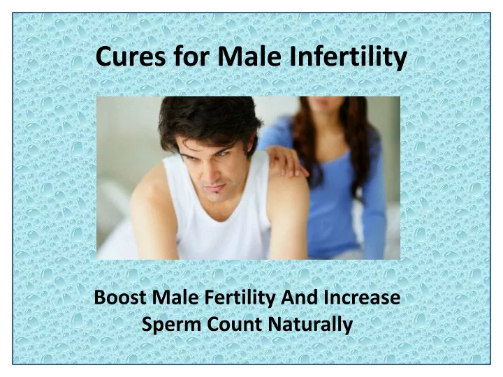 cures for male infertility