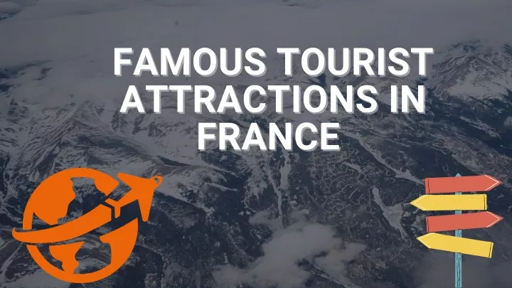 famous tourist famous tourist attractions