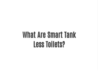 Smart Toilets