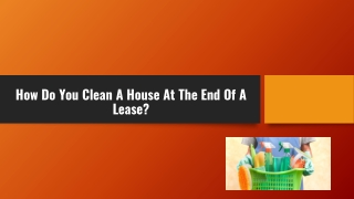 How Do You Clean A House At The End Of A Lease