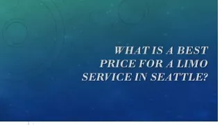 What is a best price for a limo service in seattle?