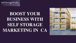 Boost Your Business With Self Storage Marketing in CA
