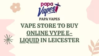 VAPE STORE TO BUY ONLINE VYPE E-LIQUID IN LEICESTER