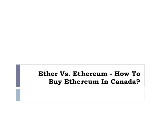ether vs ethereum how to buy ethereum in canada