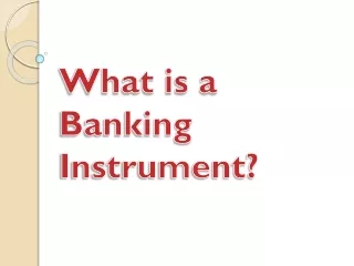 what is a banking instrument