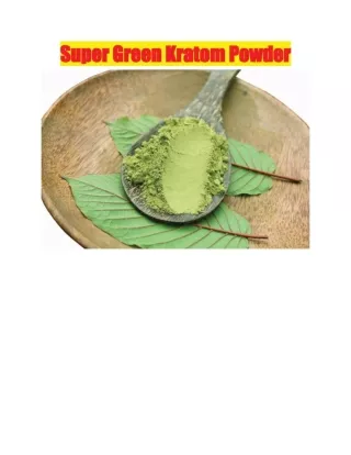Super Green Kratom Powder