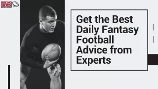 Get the Best Daily Fantasy Football Advice from Experts
