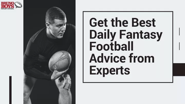 get the best daily fantasy football advice from