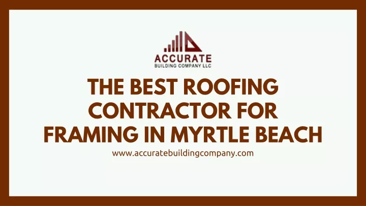 the b est roofing contractor for framing