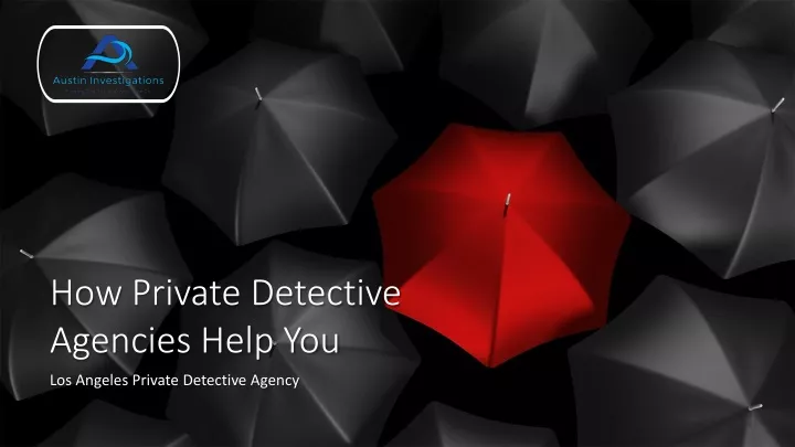 how private detective agencies help you