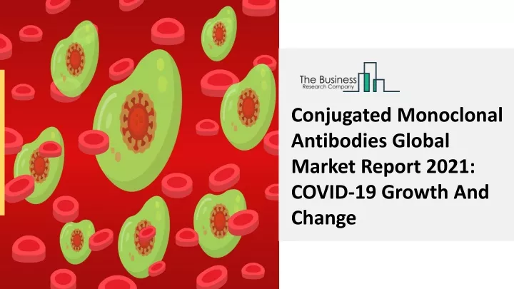 conjugated monoclonal antibodies global market