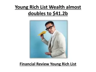 young rich list wealth almost doubles to 41 2b