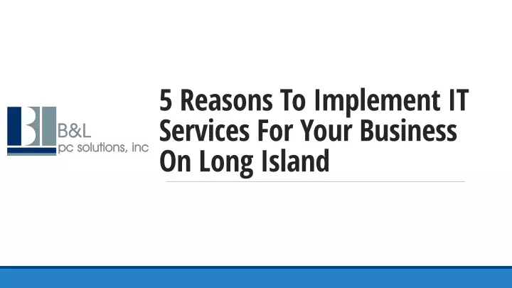 5 reasons to implement it services for your business on long island