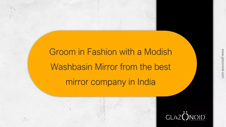 groom in fashion with a modish washbasin mirror