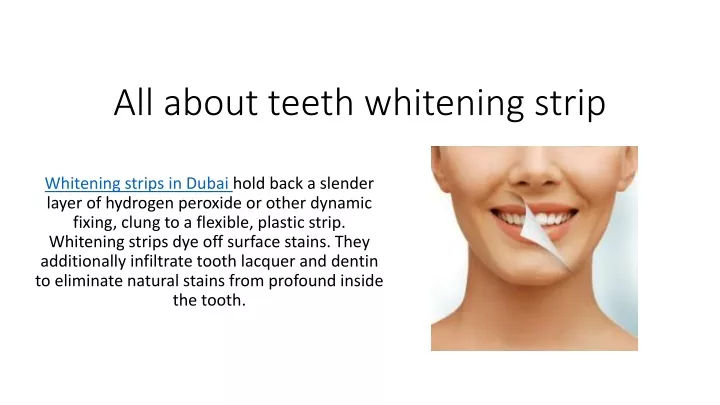all about teeth whitening strip