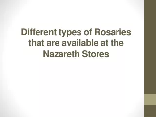Different types of Rosaries that are available at the Nazareth Stores