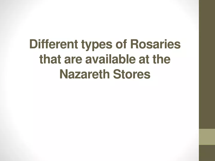 different types of rosaries that are available at the nazareth stores