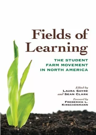 EPUB Fields of Learning The Student Farm Movement in North America Culture of the