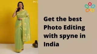 get the best photo editing with spyne in india