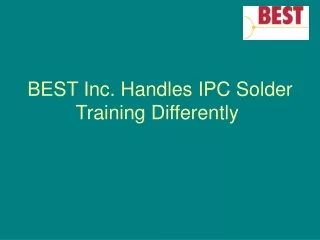 best inc handles ipc solder training differently