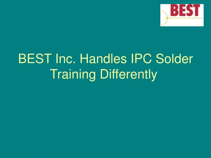 best inc handles ipc solder training differently