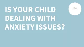 Help Your Anxious Child with Anxiety Therapy