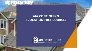JOIN AIA CONTINUING EDUCATION FREE COURSES TO HONE THE PROFESSIONAL SKILL