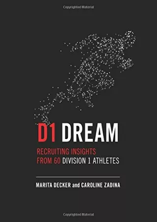 EPUB D1 Dream Recruiting Insights from 60 Division 1 Athletes
