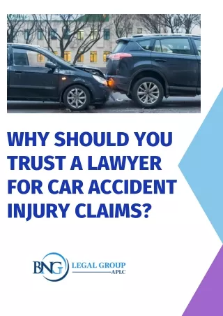 Why Should You Trust a Lawyer for Car Accident Injury Claims