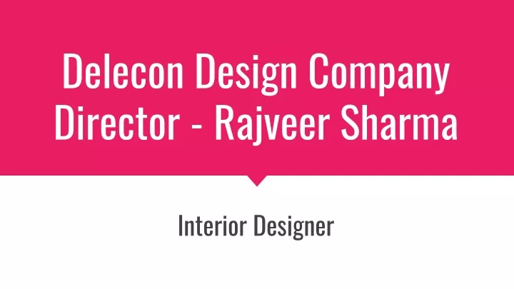 delecon design company director rajveer sharma