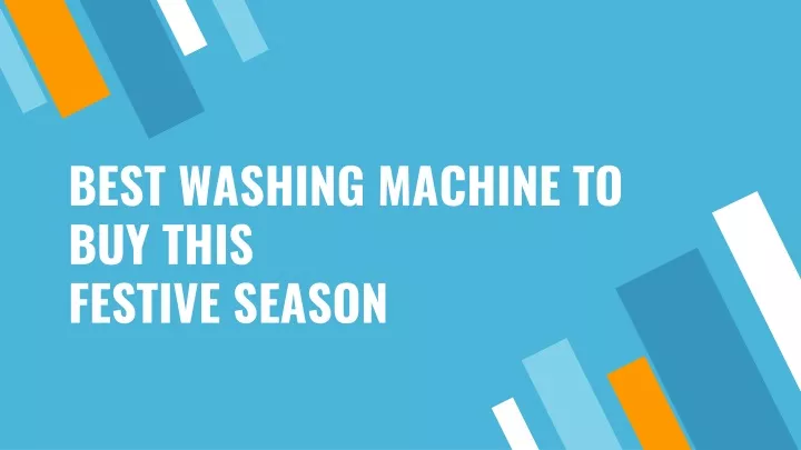 best washing machine to buy this festive season