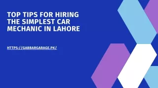 Top Tips for Hiring the simplest car Mechanic in Lahore