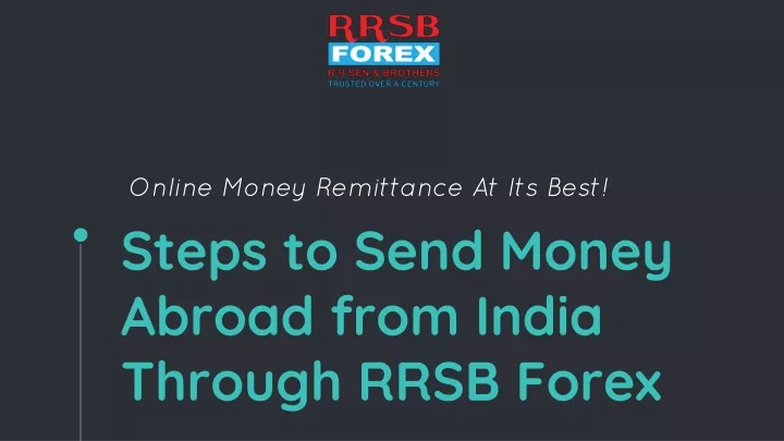 PPT - Steps To Send Money Abroad From India Through RRSB Forex ...