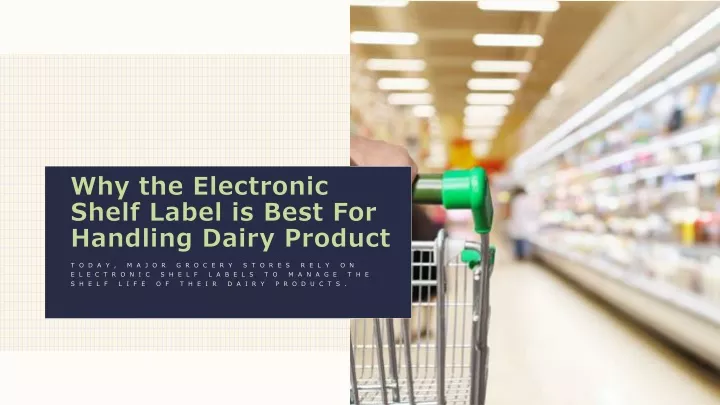 why the electronic shelf label is best for handling dairy product