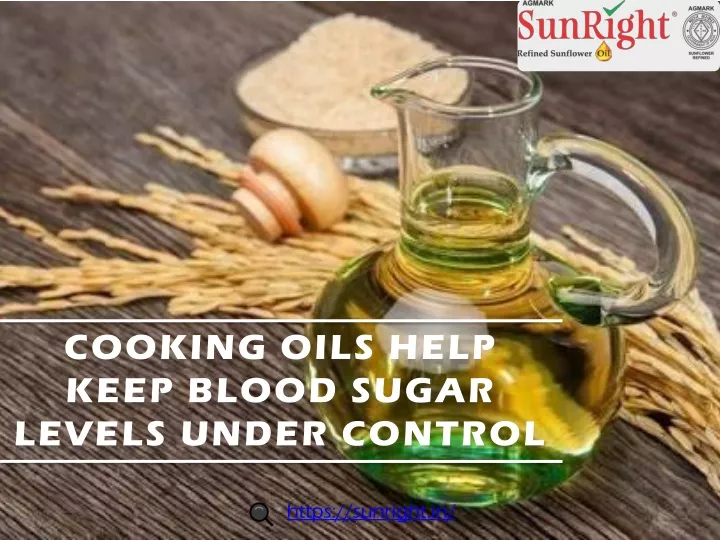 cooking oils help keep blood sugar levels under