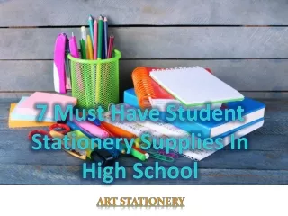 7 Must Have Student Stationery Supplies In High